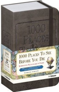 1000 Places to see before you die > Geschenkausbgabe: Die neue Lebensliste für den Weltreisenden (B