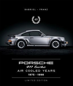 40 - Porsche 911 Turbo Air-Cooled Years