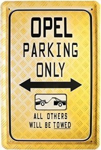 Blechschild Opel parking only