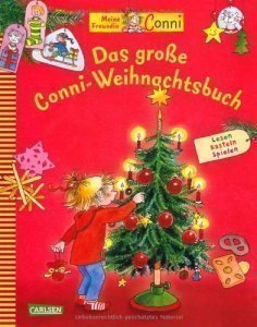 Conni-Bilderbücher: Das große Conni-Weihnachtsbuch: Lesen Basteln Spielen