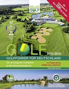 Golfführer für Deutschland: Offizieller Golfführer des Deutschen Golf Verbandes (DGV)