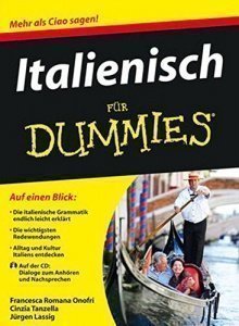 Italienisch für Dummies: Mehr als Ciao sagen!