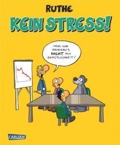 Kein Stress! (Shit happens!)