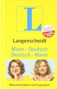 Langenscheidt Mann-Deutsch / Deutsch-Mann: Männerverstehen leicht gemacht