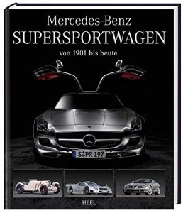 Mercedes-Benz Supersportwagen: von 1901 bis heute