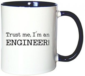 Mister Merchandise Kaffeetasse Becher Trust me, I´m an Engineer! Ingenieur, Farbe: Weiß-Blau