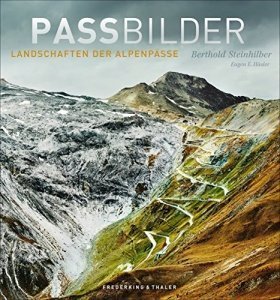 Passbilder: Landschaften der Alpenpässe