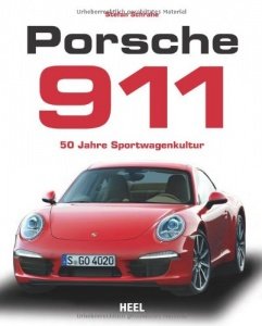 Porsche 911: 50 Jahre Sportwagenkultur