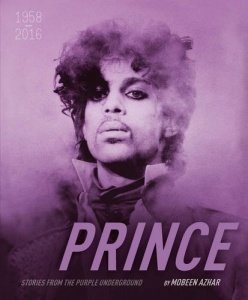 Prince Stories from the Purple Underground: 1958-2016