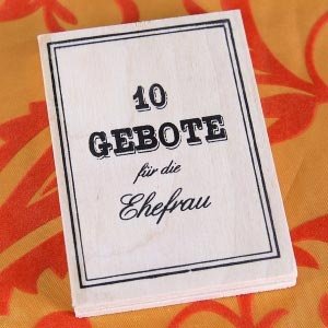 10 Gebote für die Ehefrau