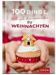 100 Dinge, die ich dir wünsche zu Weihnachten