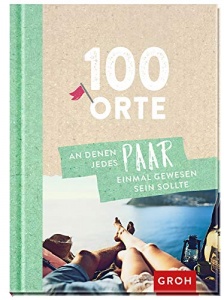 100 Orte, an denen jedes Paar