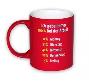 100% bei der Arbeit Tasse