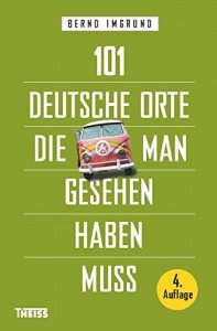 101 deutsche Orte die man gesehen haben 