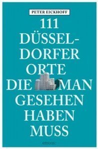 111 Düsseldorfer Orte die man gesehen ha