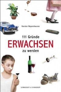 111 Gründe, erwachsen zu werden