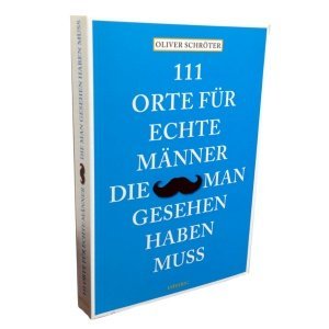 111 Orte für echte Männer