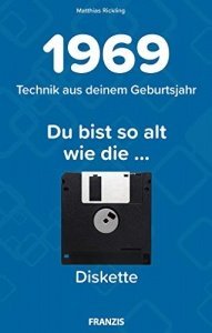 1969 - Technik aus deinem Geburtsjahr