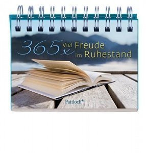 365 x Viel Freude im Ruhestand