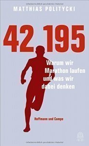 42,195: Warum wir Marathon laufen und wa