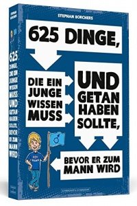 625 Dinge, die ein Junge wissen muss