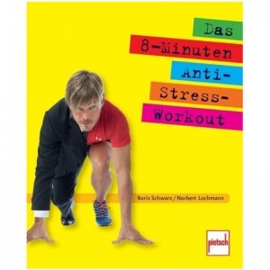 8-Minuten-Anti-Stress-Workout