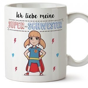 Tasse „Ich liebe meine Super-Schwester“ für alle Super-Schwestern