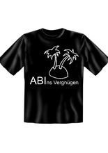 Abi T-Shirt: Vergnügen