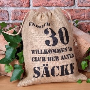 ALTER SACK endlich 30