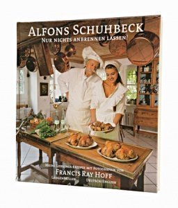 Alfons Schuhbeck Nur nichts anbrennen la