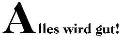 Alles wird gut - Aufkleber als Foliensch