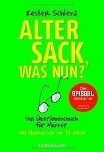 Alter Sack, was nun?