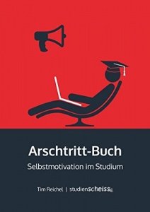 Arschtritt-Buch: Selbstmotivation