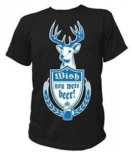 T-Shirt Hirsch Wish you were Beer!