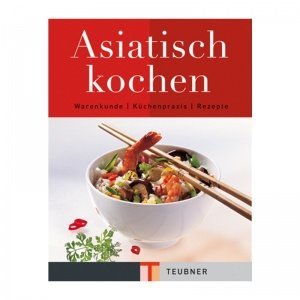 Asiatisch Kochen 