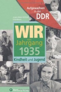 Aufgewachsen in der DDR - Wir vom Jahrga