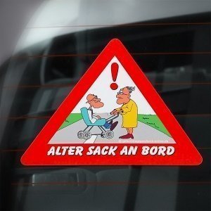 Aufkleber: *Achtung! Alter Sack an Bord!