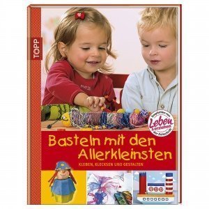 Basteln mit den Allerkleinsten
