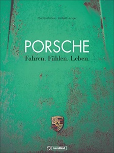 Bildband Porsche: Fahren. Fühlen. Leben.