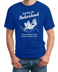 Bin im Ruhestand Mein Einziger Chef ist meine Frau - Geschenk Rentner T-Shirt