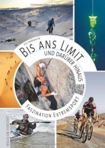 Bis ans Limit - und darüber hinaus:
