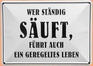 Blechpostkarte: Wer ständig säuft, führt