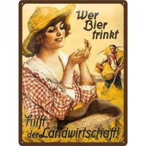 Blechschild 30x40cm Wer Bier trinkt hilft der Landwirtschaft - Fräulein - Schild gewölbt - Motiv h