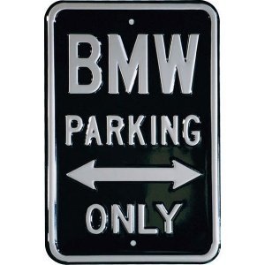Blechschild "BMW Parking Only"