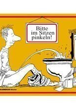 Blechschild Bitte im Sitzen pinkeln