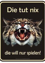 Blechschild Die tut nix...