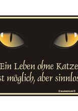 Blechschild - Ein Leben ohne Katze...
