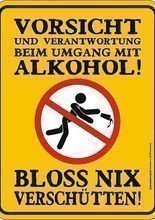 Blechschild Nix verschütten