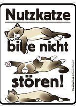 Blechschild Nutzkatze, bitte nicht störe
