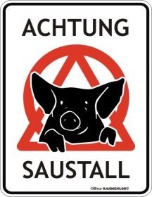 Blechschild Saustall